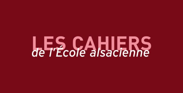 Les Cahiers de l’École alsacienne